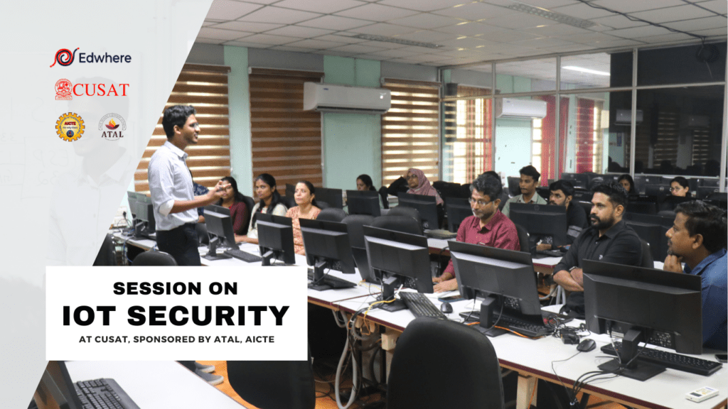 A photograph of IoT Security Session by Edwhere Education at CUSAT sponsored by ATAL, AICTE-5